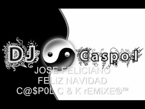 JOSE FELICIANO   FELIZ NAVIDAD   DJ CASPOL 2011