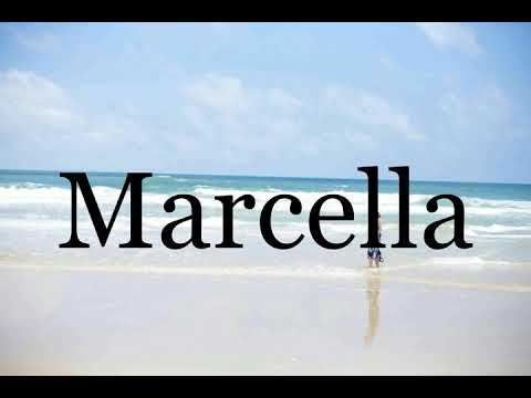 How To Pronounce Marcella🌈🌈🌈🌈🌈🌈Pronunciation Of Marcella