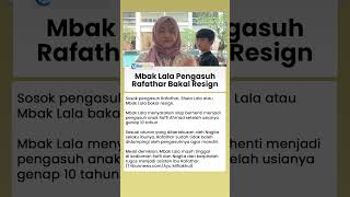 Mbak Lala akan Resign Jadi Pengasuh Rafathar Imbas Aturan Nagita Slavina, Begini Nasibnya