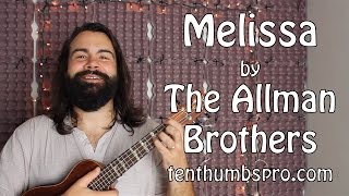 Melissa - The Allman Brothers Band - Ukulele Tutorial