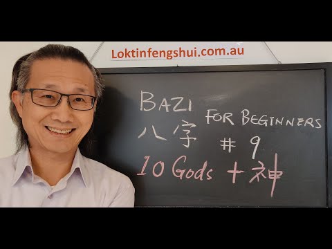 Learn Bazi | Chinese Astrology for Beginners Video 9 - The 10 Gods A MUST to read a Bazi Chart