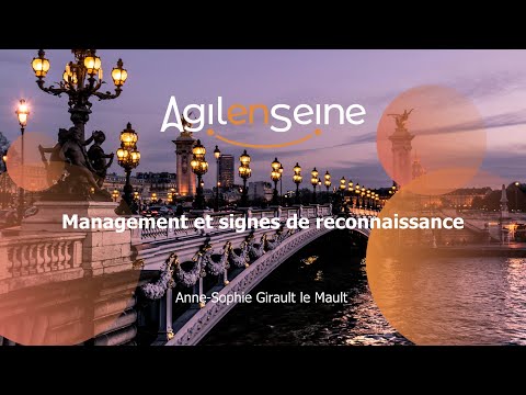 Management et signes de reconnaissance - Agile en Seine 2020