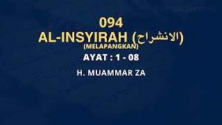 Download lagu Surat Al-Insyirah | Murottal Al-Qur'an Merdu H. Muammar ZA mp3