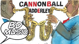 BD Music & Cabu Present CannonBall Adderley (Cherokee, Bohemia After Dark & more songs)