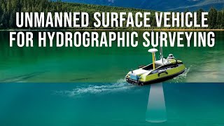 Unmanned Surface Vehicle (USV) for Hydrographic Surveying