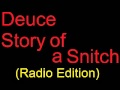 Deuce - Story of a Snitch (clean radio edition ...