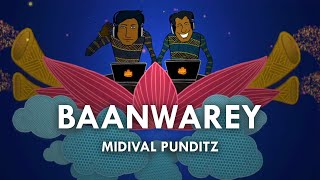 Midival Punditz - Baanwarey