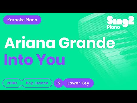 Ariana Grande - Into You (Lower Key) Piano Karaoke