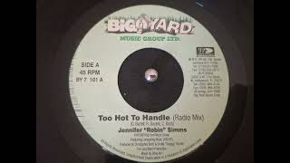 Jennifer "Robin" Simms &amp; Shaggy - Too Hot To Handle (Radio Mix) \ (Club Mix) 7'