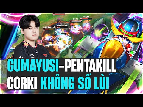 GUMAYUSI AND THE UNDEFEATED CORKI HAVE A SATISFACTION FOR PENTAKILL WITH 2K6 DAMAGE/MINUTE