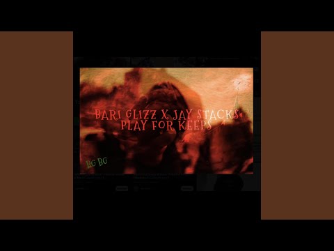 PLAY FOR KEEPS (feat. JAY STACKS)