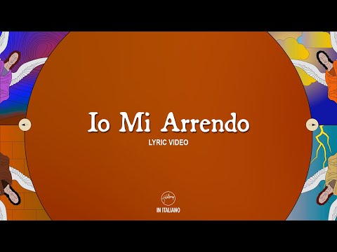 Io Mi Arrendo (feat. The Sun) - Hillsong In Italiano