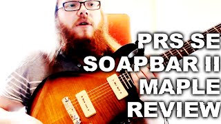 Video thumbnail for PRS SE Soapbar II Maple: Review by Adam Ironside