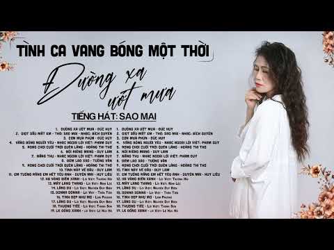 Lk Tình Ca Xưa Vượt Thời Gian | Đường Xa Ướt Mưa, Giọt Sầu Mắt Em, Cơn Mưa Phùn | Sao Mai Official