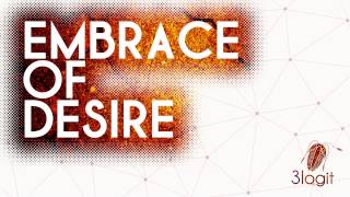 Video 3logit - Embrace of Desire (official audio)
