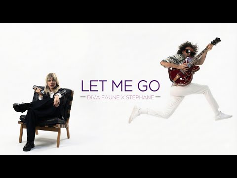 DIVA FAUNE x STEPHANE - Let Me Go (Video Lyrics)