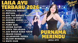 Download lagu LAILA AYU 'PURNAMA MERINDU' II MUTIARA || FULL ALBUM TRENDING VIRAL TERBARU 2026 mp3 Download lagu LAILA AYU 'PURNAMA MERINDU' II MUTIARA || FULL ALBUM TRENDING VIRAL TERBARU 2026 mp3
