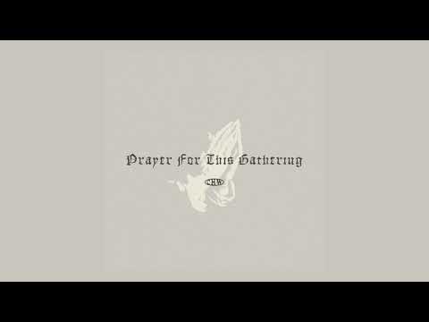 Thumbnail for Prayer For This Gathering video
