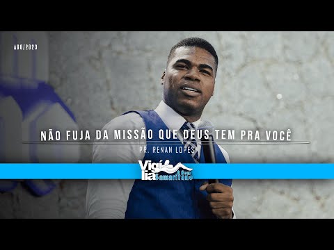 Não fuja da missão que Deus tem pra você | Pr. Renan Lopes