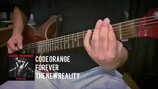 Code Orange - The New Reality (Guitar Cover)