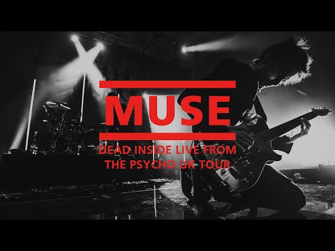 Dead Inside - Muse | Live from the Psycho UK Tour 2015