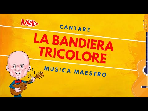 LA BANDIERA TRICOLORE - Musica ed Educazione Civica