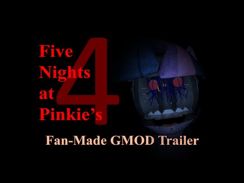 Five Nights at Pinkie's 4 - Fan-Made GMOD Trailer