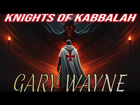 Gary Wayne - Knights Of Kabbalah | Remnant Report 