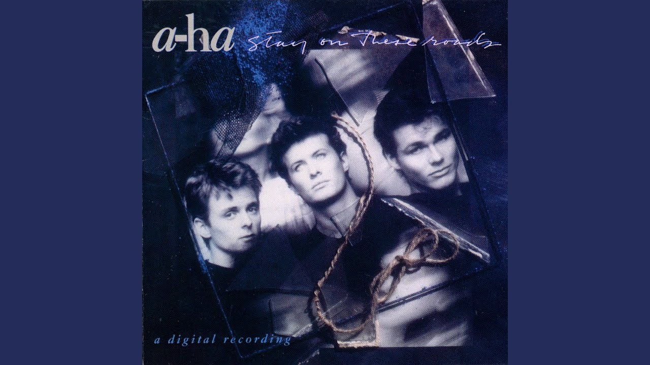 a-ha - Stay on These Roads
