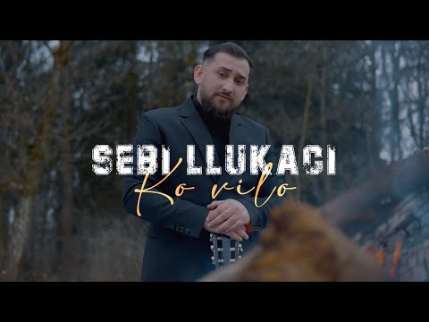 Sebi Llukaci - Ko Vilo (Official Video)