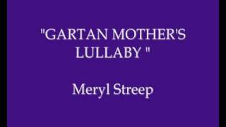 Meryl Streep singing &quot;Gartan Mother&#39;s Lullaby&quot;