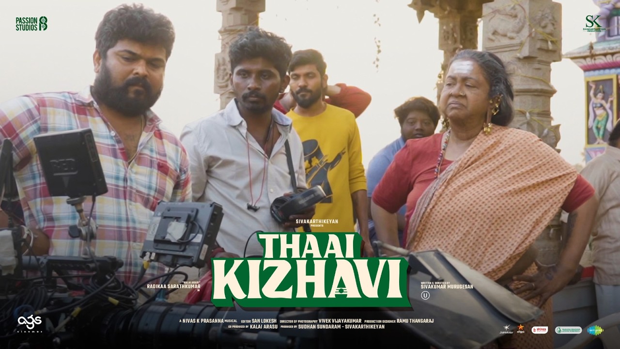 BTS of #ThaaiKizhavi | | Sivakarthikeyan | Radikaa Sarathkumar | Sivakumar Murugesan