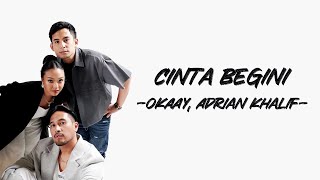 Download lagu Okaay ft Adrian Khalif - Cinta Begini (Lirik.Lyric Lagu Indonesia) mp3 Download lagu Okaay ft Adrian Khalif - Cinta Begini (Lirik.Lyric Lagu Indonesia) mp3