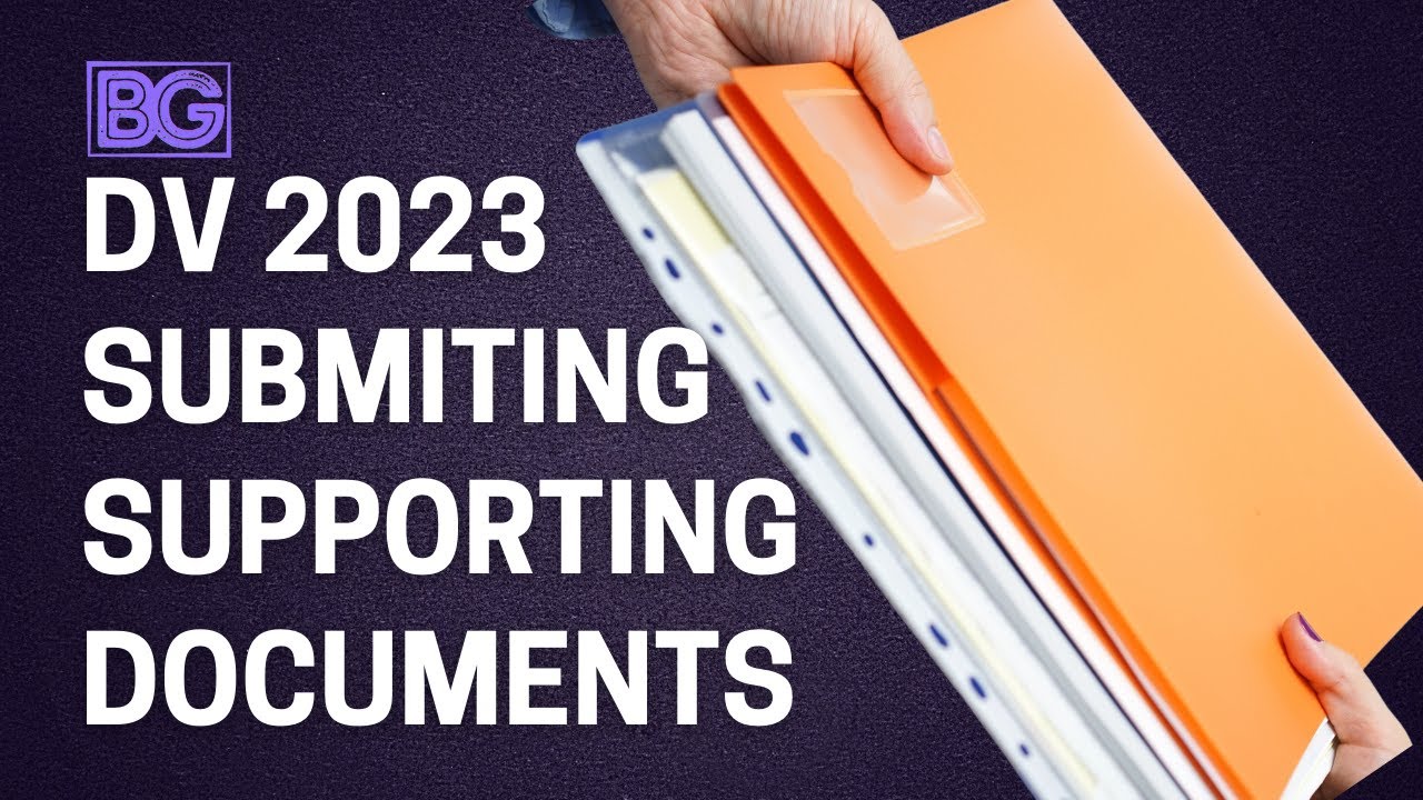 SUBMITING SUPPORTING DOCUMENTS  | DV 2023
