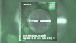 David Morales feat. Lea Lorién - How Would U Feel (Marc Talein Remix) [Cover Art]