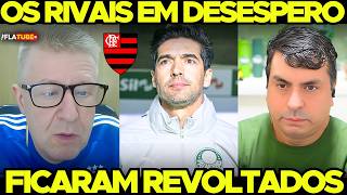 😱 RIVAIS REVOLTADOS! “O PALMEIRAS É INIMIGO do BOM FUTEBOL!” SEM MEDO de FALAR A VERDADE!