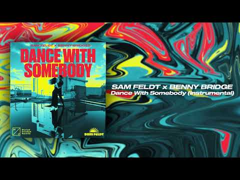 Sam Feldt x Benny Bridges - Dance With Somebody (Instrumental Mix)