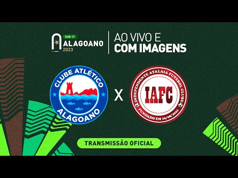 Atlético Alagoano x Independete Atalaia - 1ª FASE - ALAGOANO SUB 17