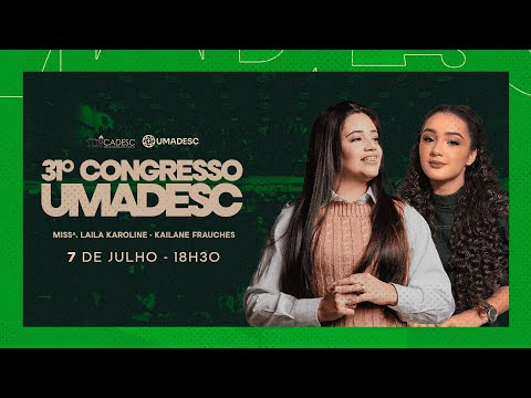 UMADESC 2025 | MISS. LAILA KAROLINE & KAILANE FRAUCHES | 07/07/2025