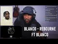 Blanco - Rebourne Mixtape Live Stream listening session, featuring Blanco [Reaction] | LeeToTheVI