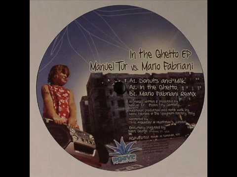 Manuel Tur  -  In the Ghetto (Mario Fabriani remix)