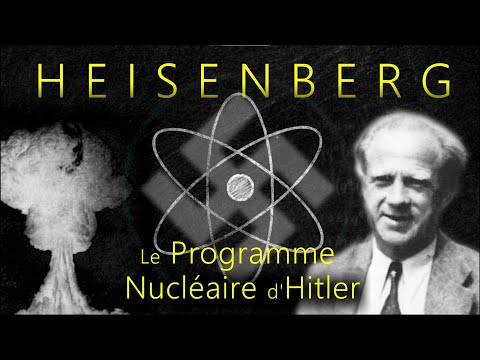 HEISENBERG  (3/3) : Le Programme Nucléaire d'Hitler