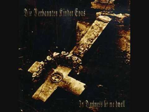 Die Verbannten Kinder Evas - Cease sorrows now