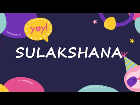 Happy Birthday to Sulakshana - Birthday Wish From Birthday Bash