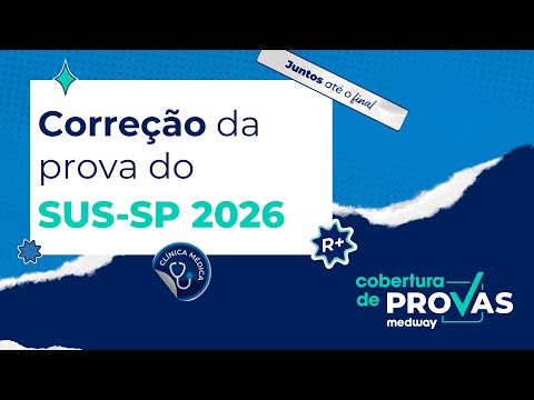 Correção da prova de R+ de Clínica Médica do SUS-SP 2026 | Medway Residência Médica