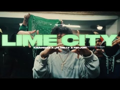 KBandz x Ja Milly X Mojon - Lime City (Official Music Video)
