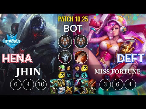 hyF Hena Jhin vs HLE Deft Miss Fortune Bot - KR Patch 10.25