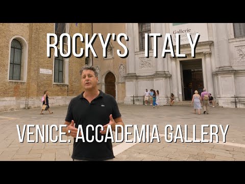 ROCKY'S ITALY: Venice - Accademia Gallery
