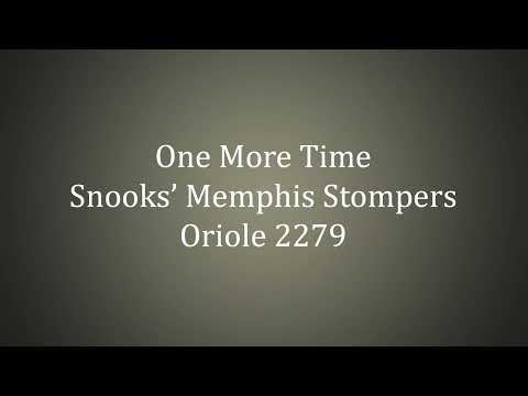 Snooks and His Memphis Stompers - One More Time