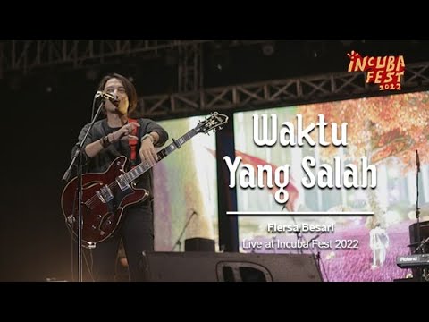 Fiersa Besari "Waktu Yang Salah" Live at Incuba Fest 2022